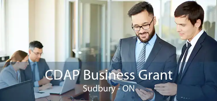 CDAP Business Grant Sudbury - ON